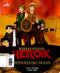 Image of Kisah - kisah Heroik Sepanjang Masa