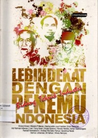 Image of LEBIH DEKAT DENGAN PENEMU INDONESIA BIDANG TEKNIK INDUSTRI
