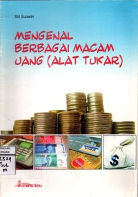 Image of Mengenal Berbagai Macam Uang ( Alat Tukar )